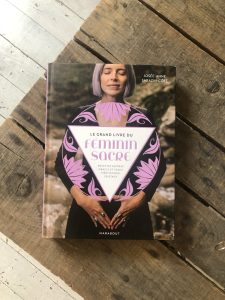 Le Grand Livre du Féminin Sacrée par Josée-Anne SC